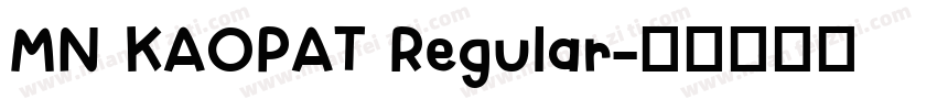 MN KAOPAT Regular字体转换
